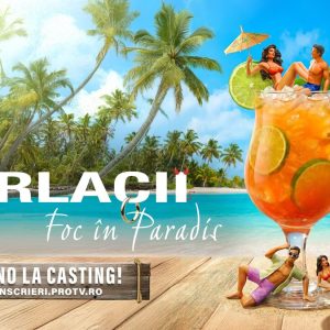 O nouă emisiune la PRO TV! „Burlacii: Foc în Paradis” transformă căutarea iubirii într-o experiență intensă și imprevizibilă